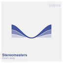 Stereomasters - Don t Stop