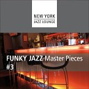 New York Jazz Lounge - Feel Like Makin Love Funky