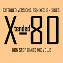 X TENDED 80 - NON STOP DANCE MIX VOL 15 2013