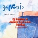 Genesis - I can t dance Dj Fashion Andrey S p l a s h…