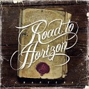 Road to Horizon - In Your Bed