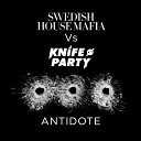 Knife Party vs Swedish House Mafia - Antidote Catalyst s Found The Cure Dubstep…