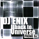 DJ ENIX - Back to Universe