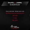 Dino MFU Ft Gabriel - Everyday George Siras Dimension X Remix