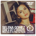 Selena Gomez - Come Get It Bikini DJs DJ Mad Cat Remix