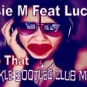 Jessie M Feat Luciana - I Like That DJ Ankle Bootleg Club Mix 2013