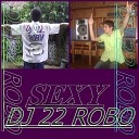 DJ 22 ROBO - Drugs time club mix