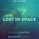 Julian Vincent Shannon Hurley - Lost in Space Moonnight remix