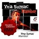 Uma Sumac - Gopher Mambo DJ Paulbass amp DJ Gorodnev Remix…