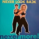 Never Look Back - In Da House Move Your Feet To The Music