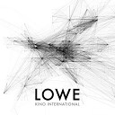 Lowe - Thick As Thieves