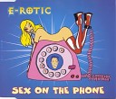 E rotic - Sex On The Phone D2 Remix