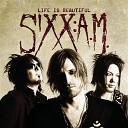 Sixx A M - Life Is Beautiful Radio Mix