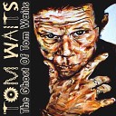 Tom Waits - Little Pollyanna