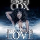 Deborah Cox - If It Wasn t For Love Dj Escape Tony Coluccio…