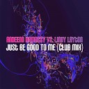Andeeno Damassy feat Lindy - Just Be Good To Me