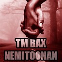 TM Bax - Nemitoonan