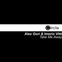 Alex Gori amp Imerio Vitti - Take Me Away Emanuele Inglese Remix