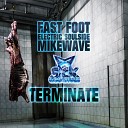 Electric SoulSide Fast Foot Mike Wave - Terminate Original Mix