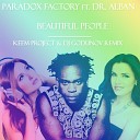 Paradox Factory feat Dr Alban - Beautiful people KEEM Project DJ Godunov…