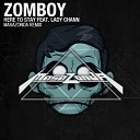 ZOMBOY feat Lady Chann - Here To Stay MASAZONDA Remix