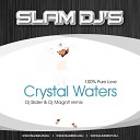 Slider Magnit vs Crystal Waters - Pure Love Club Mix