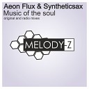 Aeon Flux - Music of the Soul feat Syntheticsax Original…
