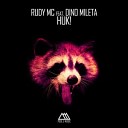 Rudy MC feat Dino Mileta - Huk Club Mix