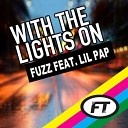 Soulshaker Fuzz - With The Lights On Feat Lil Pap Soulshaker Club…
