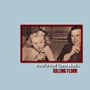 Killing Floor - Rock n Roll Gone Mad