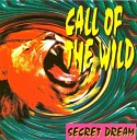 Secret Dream - Call Of The Wild Radio Edit