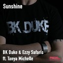 BK Duke Ezzy Safaris Ft Tanya Michelle - Sunshine Fine Touch Remix
