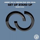 Andrey Exx Troitski feat Diva Vocal - Get Up Stand Up Spell Magre Remix