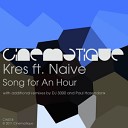 KRES feat NAIVE - Song For An Hour