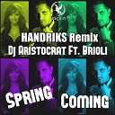 DJ Aristocrat Ft Brioli - Spring Coming
