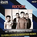 Rixton - Me My Broken Heart DJ KIRILLICH DJ KASHTAN…