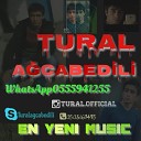 TuraL AgcabediLi - Yashar ft Renat Ay Ureyim 2015