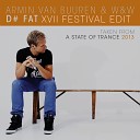 Armin Van Buuren WW - D Fat XVII Festival Edit AG