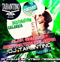 Dj Tarantino - Alex Gaudino Destination Calabria Dj Tarantino Radio…