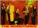 Monotones - Yesterday i saw an ufo