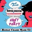 David Guetta Glowinthedark feat Harrison VS… - Ain t A Party Roman Crash Mash Up