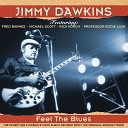 Jimmy Dawkins - Highway Man Blues