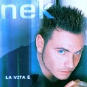 Nek - La Vita E Eiffel 65 Radio Edit