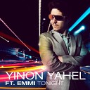 Yinon Yahel feat Emmi - Tonight Shoam Gavriel Remix