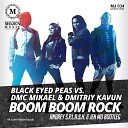 Black Eyed Peas vs DMC Mikael - Boom Boom Rock Andrey S p l a
