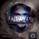 Carlos Hdez Rishi K - Fall Away Deephope Remix