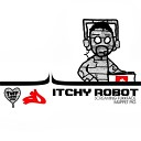 Itchy Robot - Screaming Fukkface
