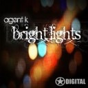 04 Agent K - Bright Lights Original Mix