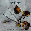 Scythelence - World Too Cold to Be Holding Hands