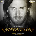 David Guetta feat Sam Martin - Lovers On The Sun Tom Reason